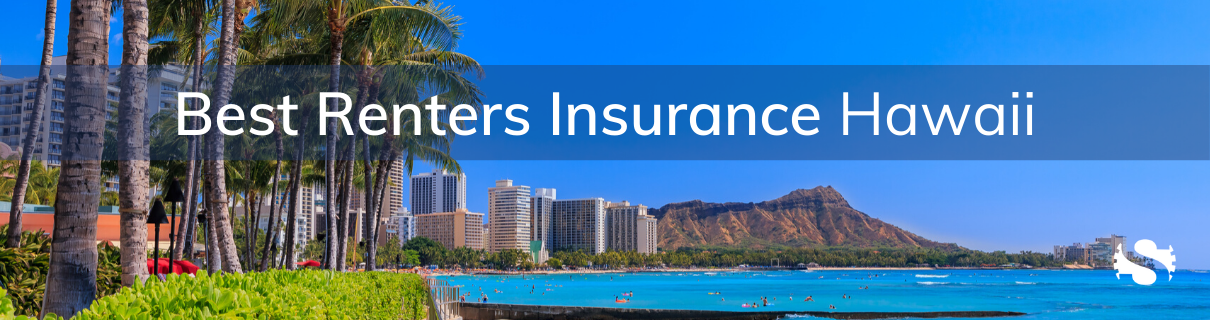 Hawaii Renters Insurance, Renters Insurance Hawaii, Renters Insurance In Hawaii, HI Renters Insurance, Renters Insurance HI