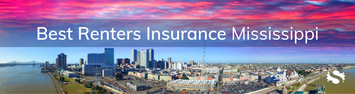 Mississippi Renters Insurance, Renters Insurance Mississippi, Renters Insurance In Mississippi, MS Renters Insurance, Renters Insurance MS