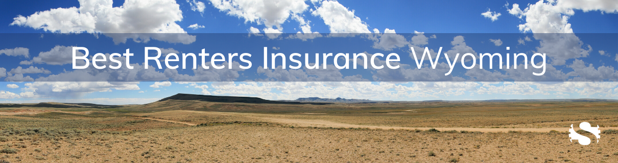 Wyoming Renters Insurance, Renters Insurance Wyoming, Renters Insurance In Wyoming, WY Renters Insurance, Renters Insurance WY